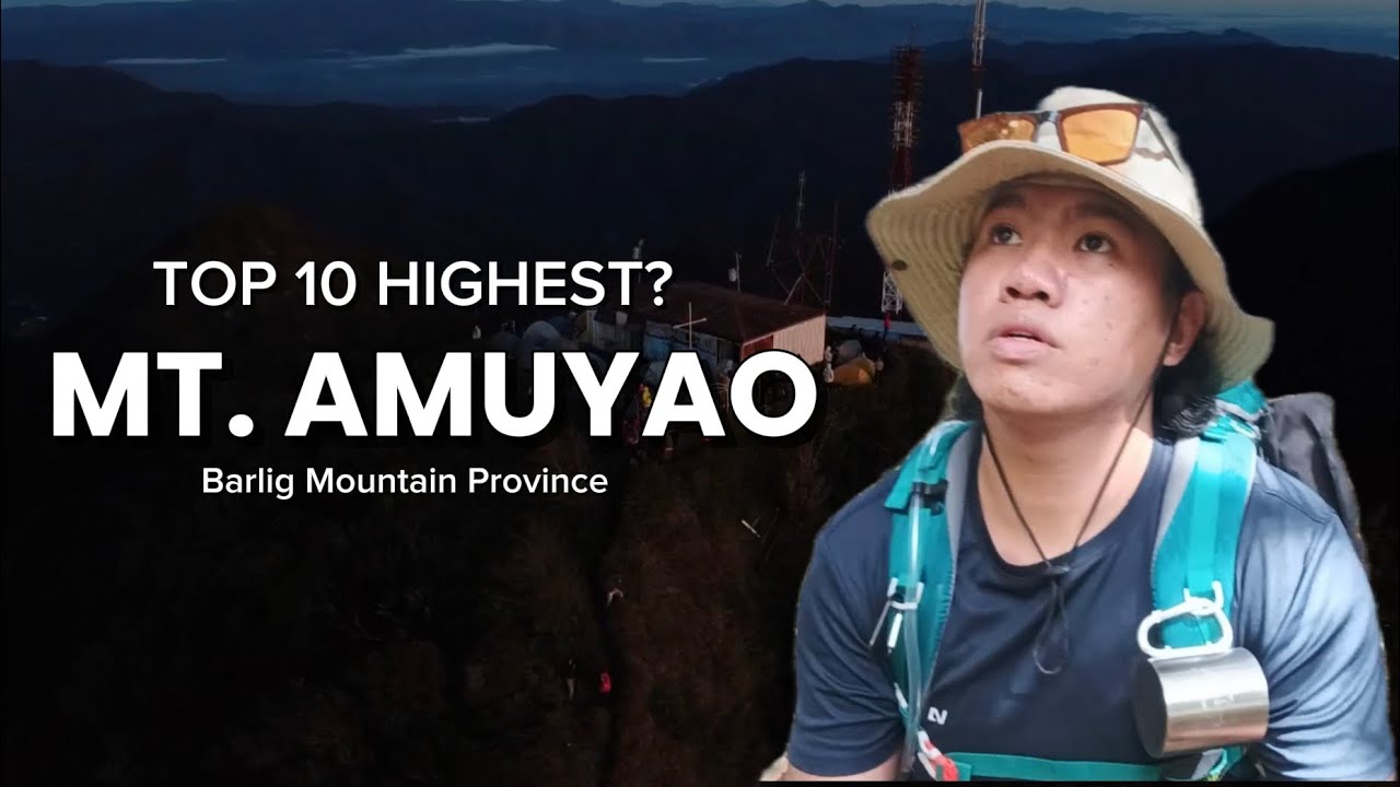 10TH HIGHEST MOUNTAIN IN THE PHILIPPINES??!! - MT AMUYAO