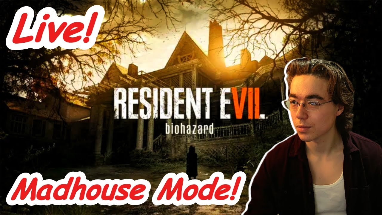 LIVE! Resident Evil 7 Madhouse Mode!