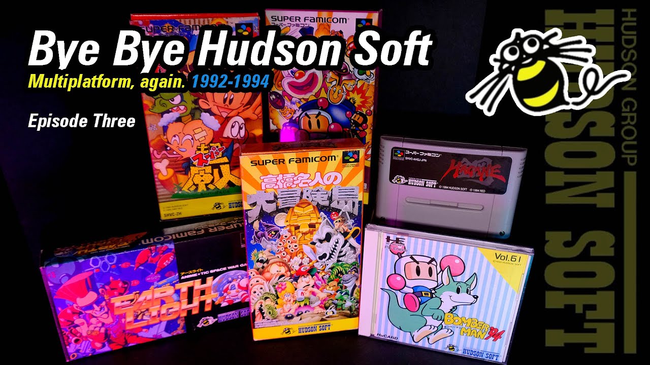 Hudson's early 90s games and the PC Engine's later life. Bye Bye Hudson Soft - Episode 3 (1992-1994)