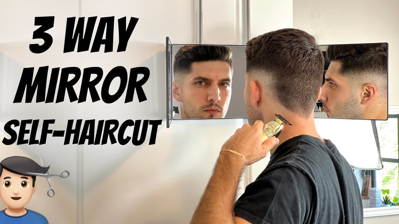 3 Way Mirror Burst Fade Self-Haircut Tutorial | How To Cut Your Own Hair