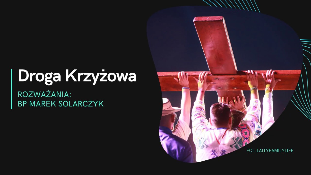 Bp Solarczyk: Droga Krzyżowa