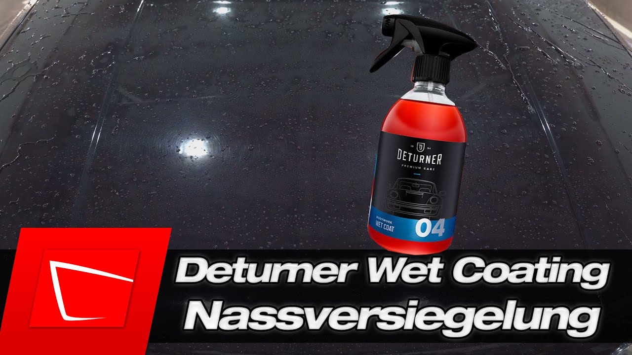 Wenn es mal schnell und einfach gehen muss! Deturner Wet Coating Nassversiegelung im schnellen Test
