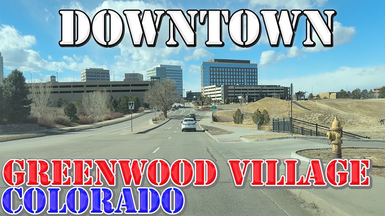 Greenwood Village - Colorado - 4K Downtown Drive