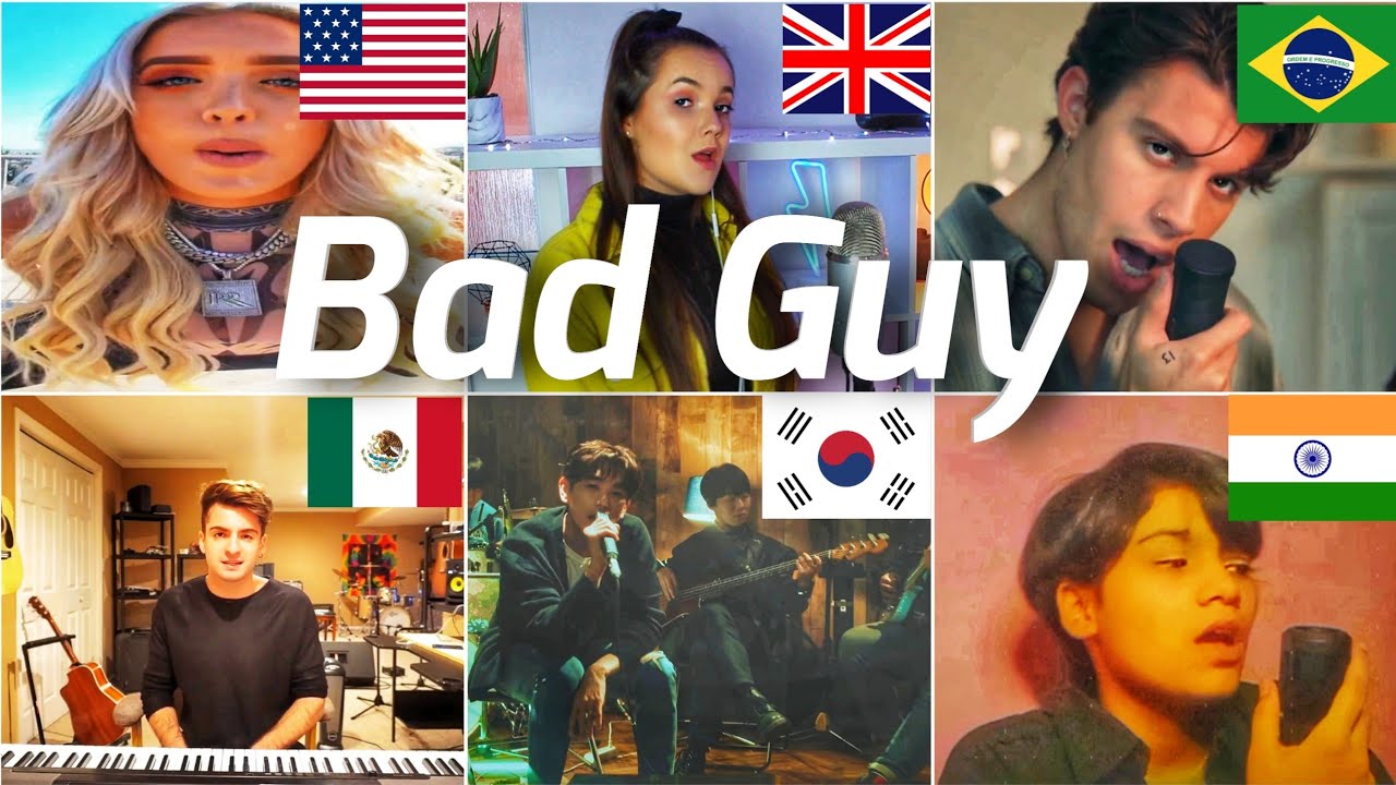 Who sang it better: Bad guy ( India, US, UK, Mexico, Brazil, Korea) billie eilish