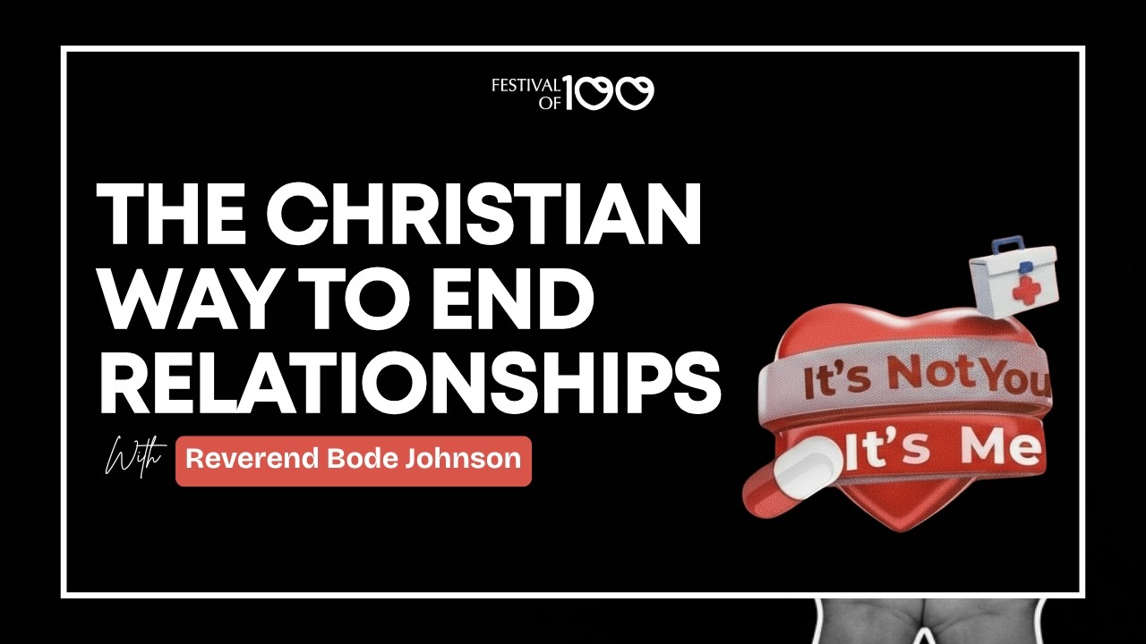 It is not you, It's Me; A Christian Way to End Relationships | Reverend Bode Johnson