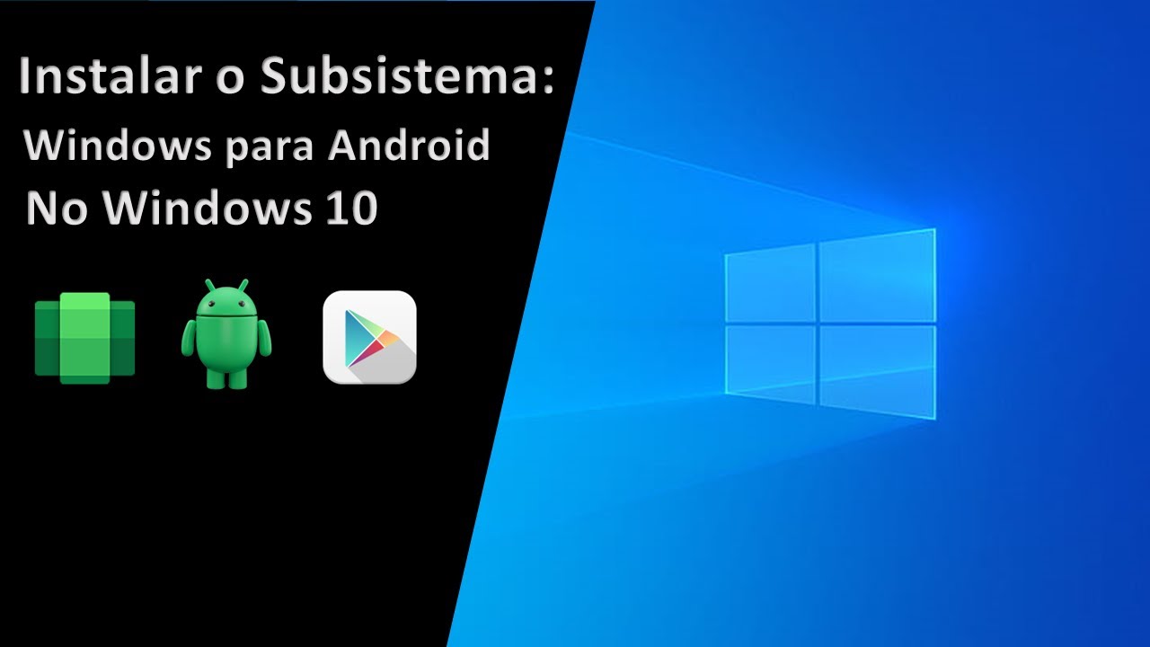 Instale o Subsistema Windows para Android no Windows 10