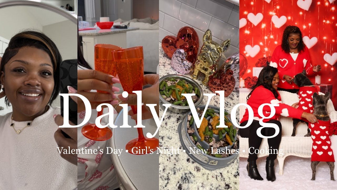 Видеоблог: День святого Валентина ❤️ | Девичник 👯‍♀️ | Готовка 👩🏾‍🍳 | Наращивание ресниц своими р...