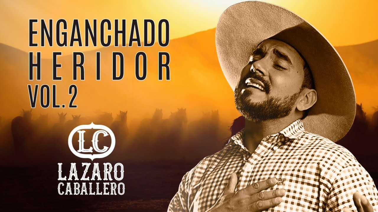Lázaro Caballero  - Enganchado Heridor Vol. 2 (Video Oficial)