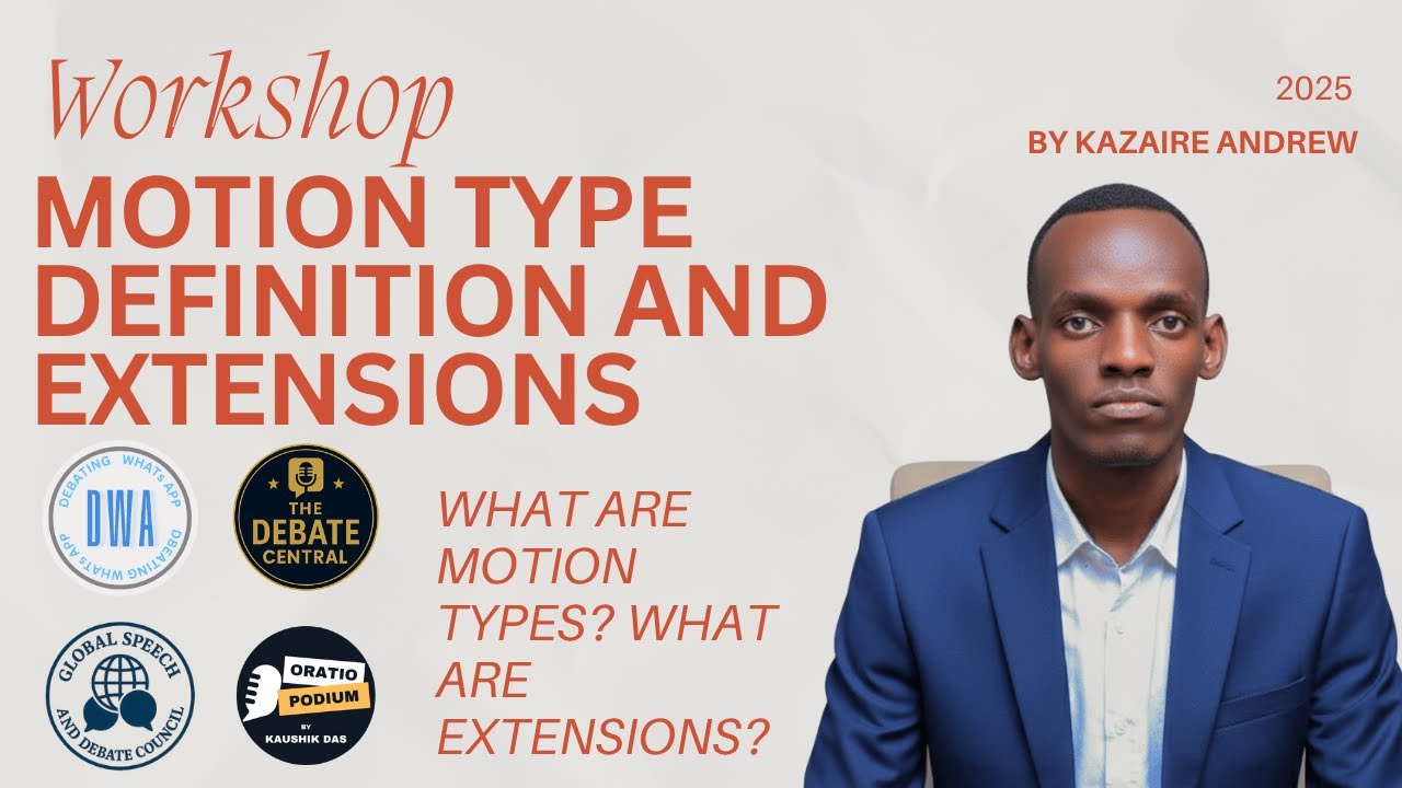Motion Type, Definitions and Extensions [By Kazaire Andrew] | The Debate Central