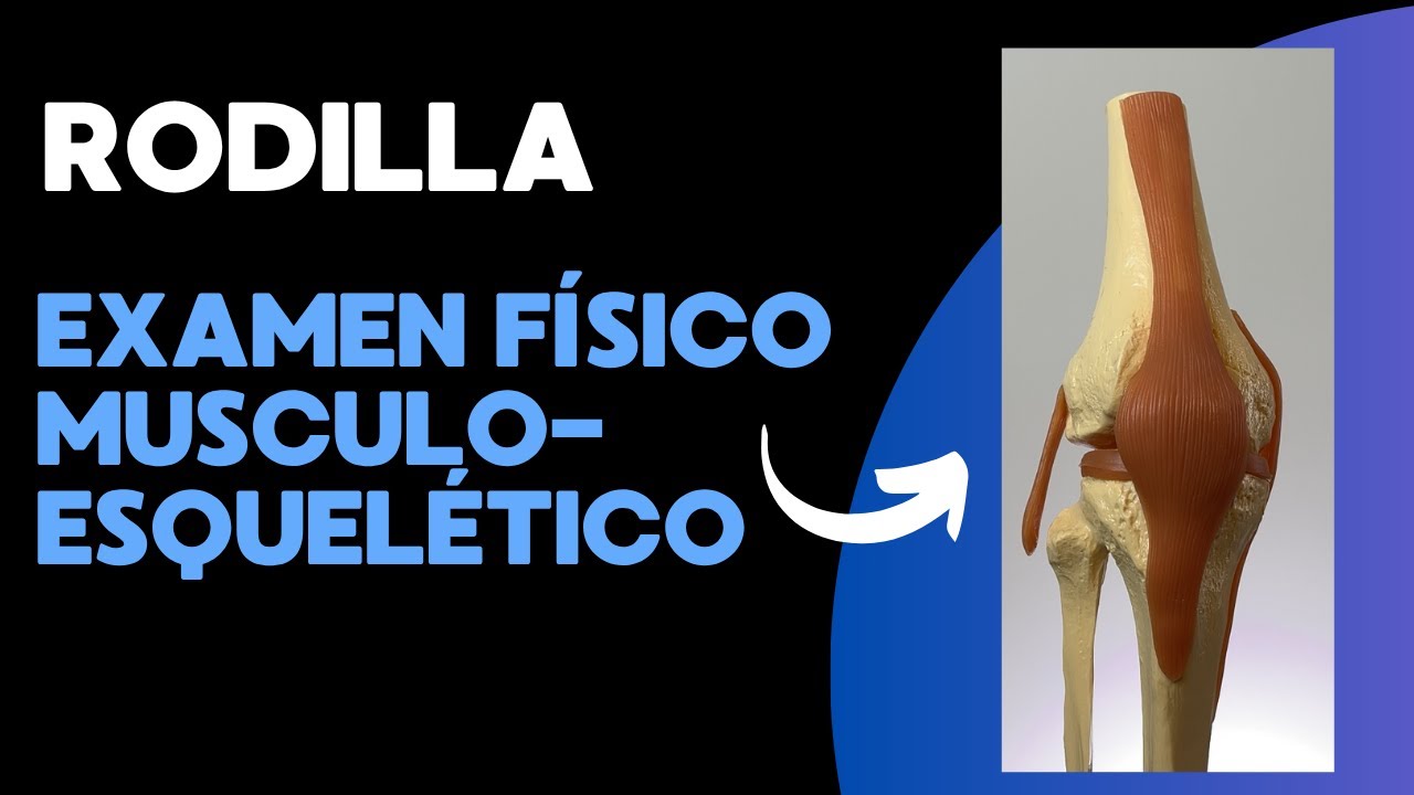 Examen físico de rodilla
