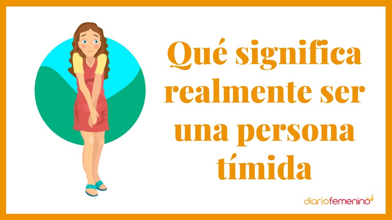 ¿Eres una persona tímida? Causas más comunes de la timidez (y su relación con la autoestima)