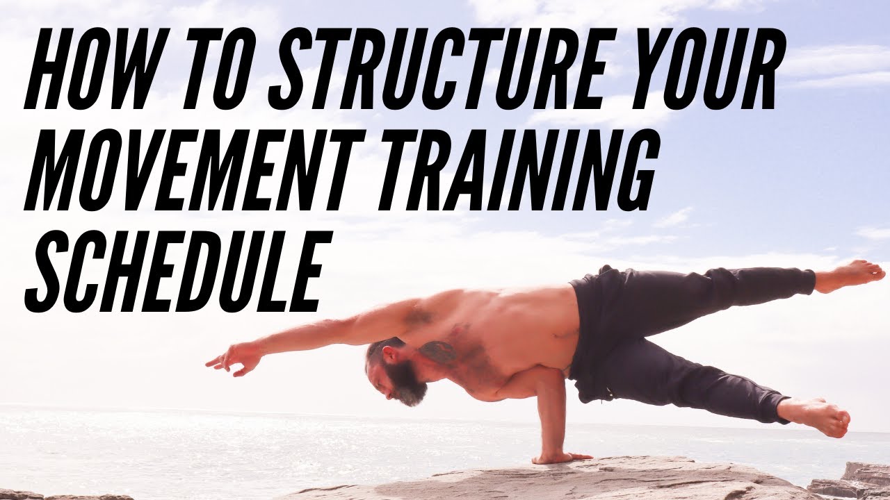 How to Structure a Movement Training Schedule