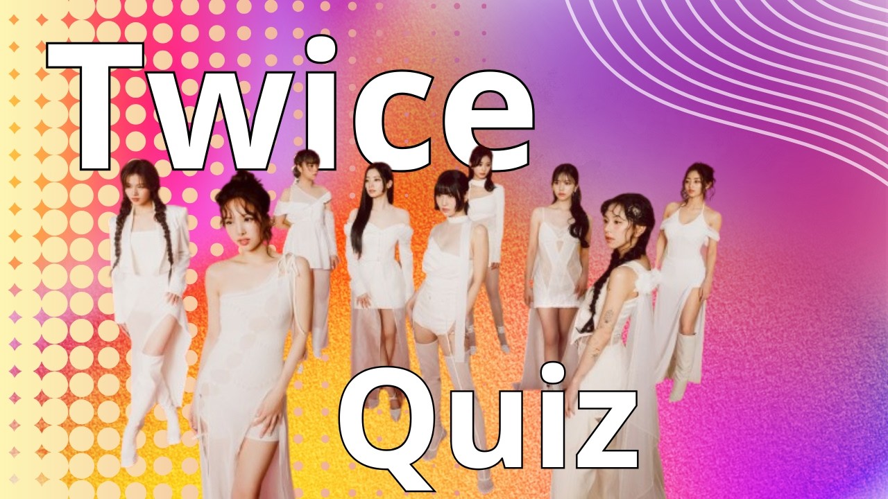 TWICE QUIZ ( Are you a real Once? )