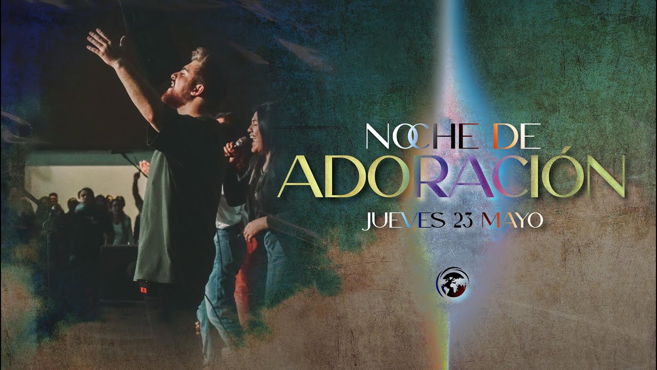 Noche de Adoración | 23 de Mayo