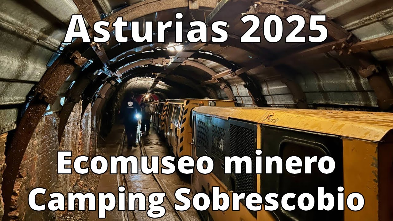 Ecomuseo minero, Camping Sobrescobio | Asturias 2025