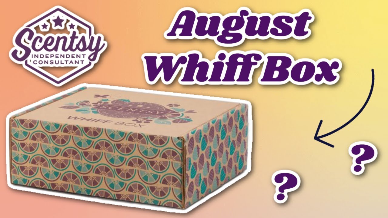 Opening the August 2024 Scentsy Whiff Box!