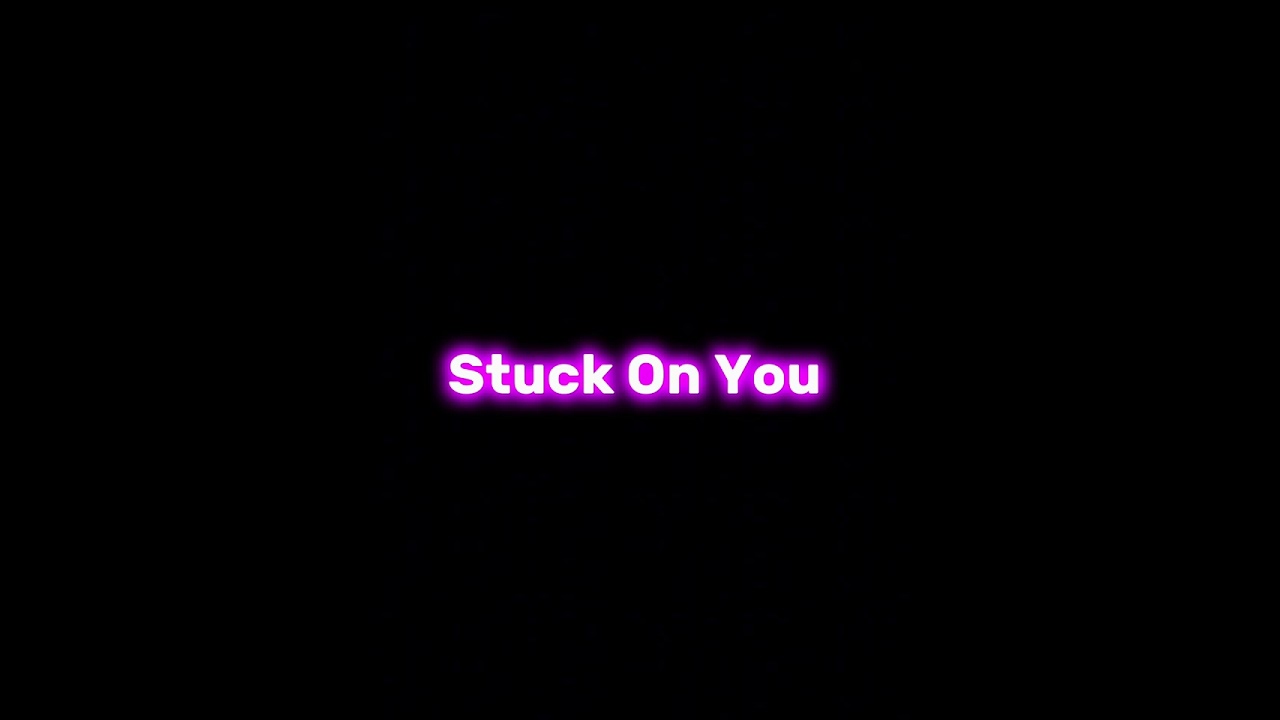Stuck On You