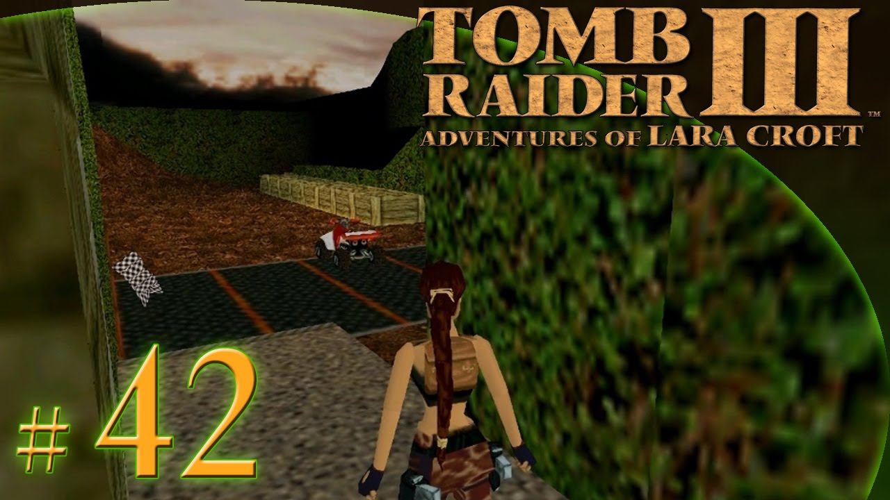 Let's Play: Tomb Raider III odc. 42 - Lara's Home [2/2] - 