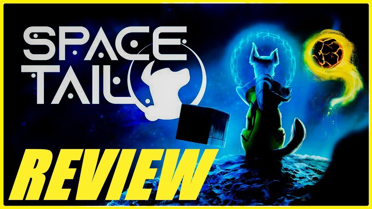 Space Tail: Every Journey Leads Home - My Fair Review - Stray Space Dog adventure
