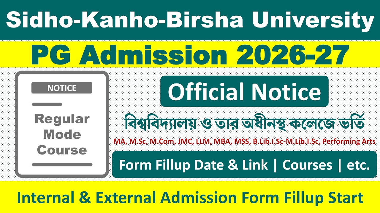 Sidho Kanho Birsha University PG Admission 2026-27: Official Notice | MA/M.Sc/M.Com/JMC/LLM/MBA/MSS