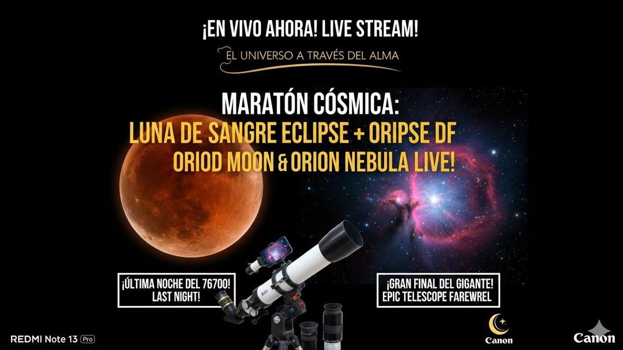 ECLIPSE LUNA DE SANGRE & NEBULOSA DE ORIÓN EN VIVO | BLOOD MOON ECLIPSE & ORION NEBULA LIVE STREAM 🔴