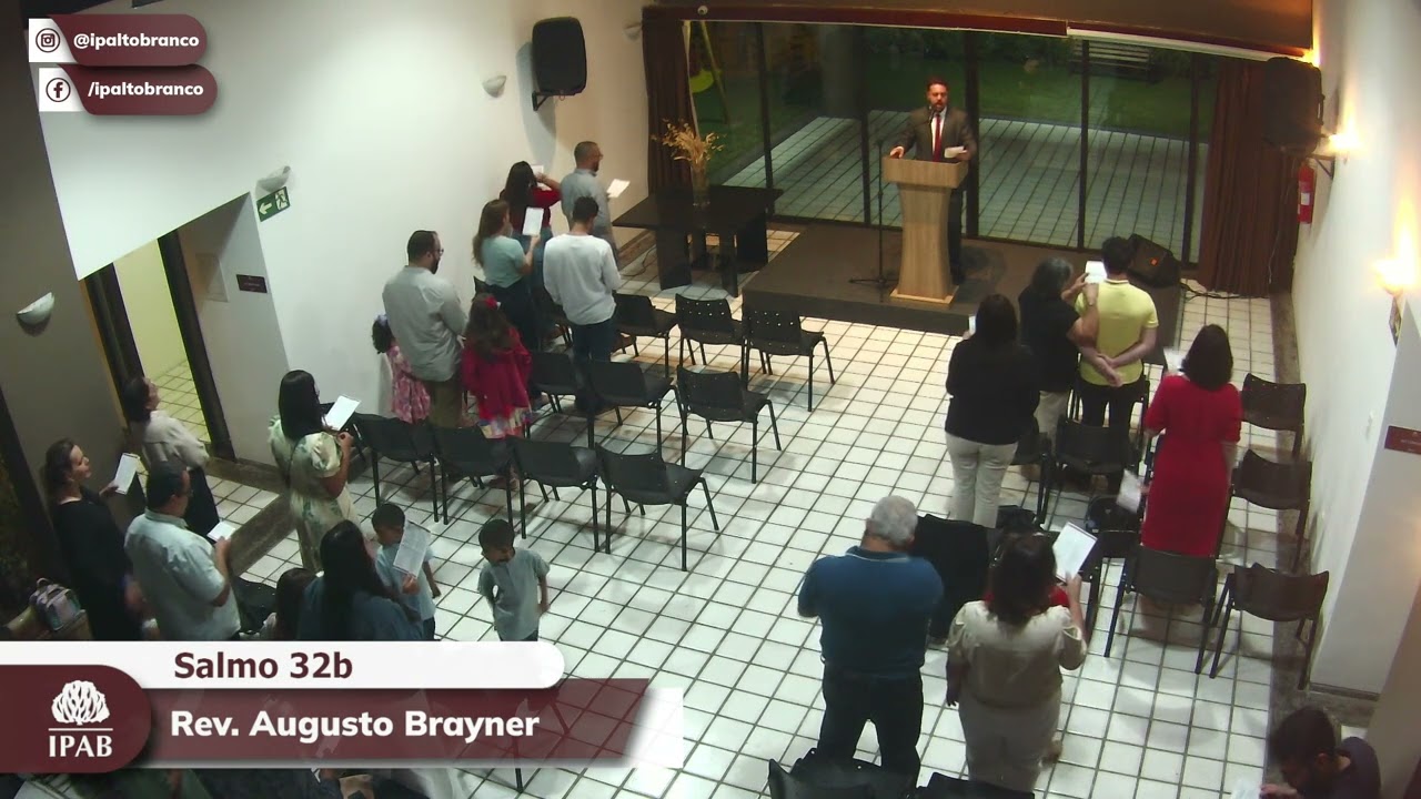 Cântico do Salmo 32b | Igreja Presbiteriana do Alto Branco