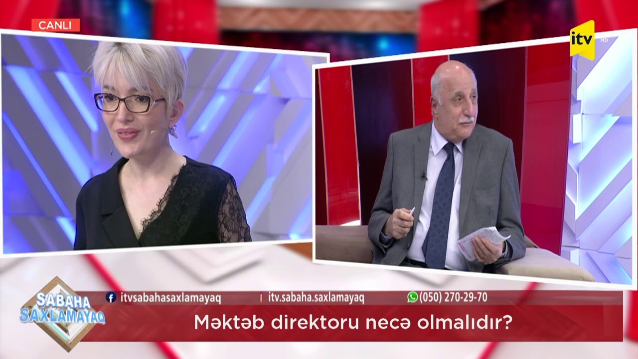 Sabaha saxlamayaq - Məktəb direktoru necə olmalıdır?  - 03.03.2021