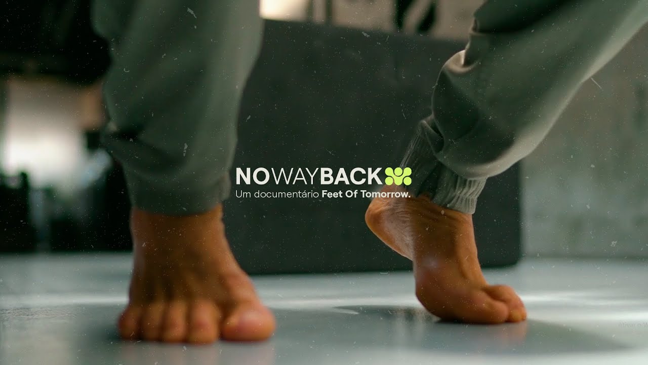 NO WAY BACK - Um Documentário Feet of Tomorrow