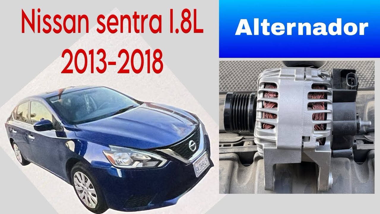 COMO CAMBIAR ALTERNADOR NISSAN SENTRA 1.8L 2013-2018