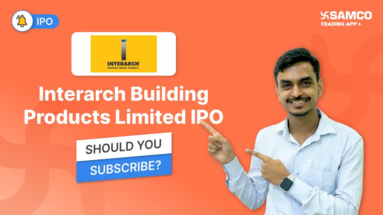Interarch Building Products Limited IPO | Interarch Building Products IPO Review | Apply or Not