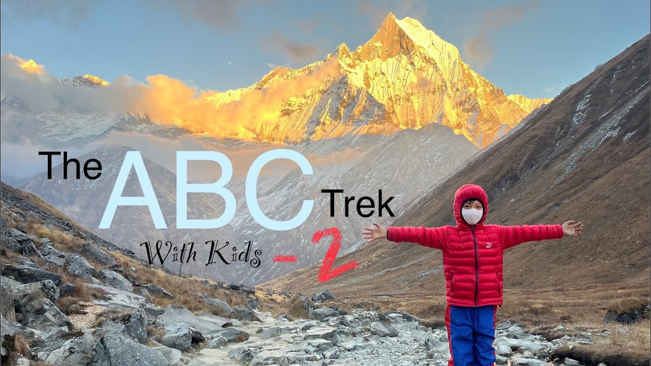 Annapurna Base Camp (ABC) with kids - Part 2 (MBC to ABC and Down to Pokhara)