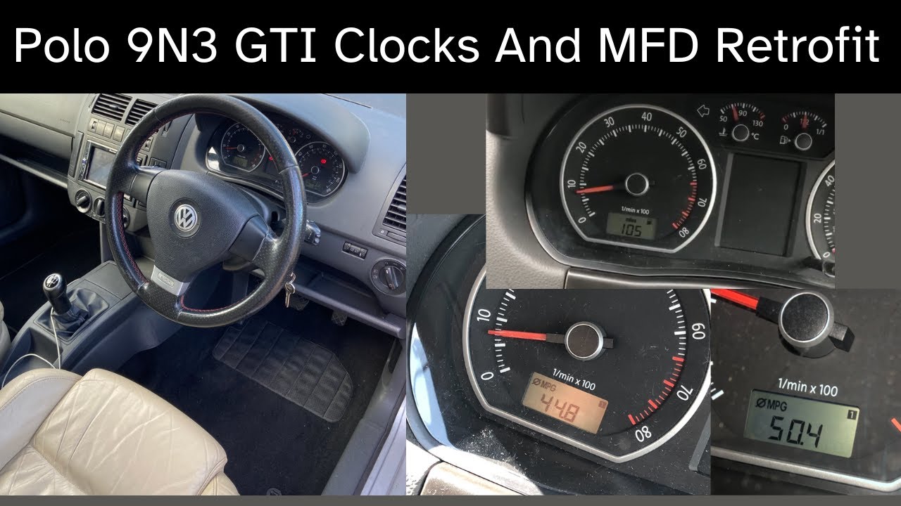 Polo 9n / 9n3 Trip Computer, GTI Clocks & MFD Retrofit - How To!