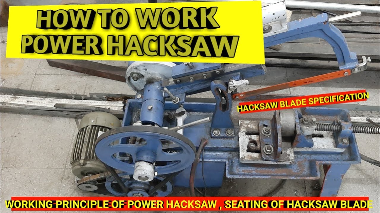 WHAT IS POWER HACKSAW & HACKSAW BLADE ( IN HINDI )