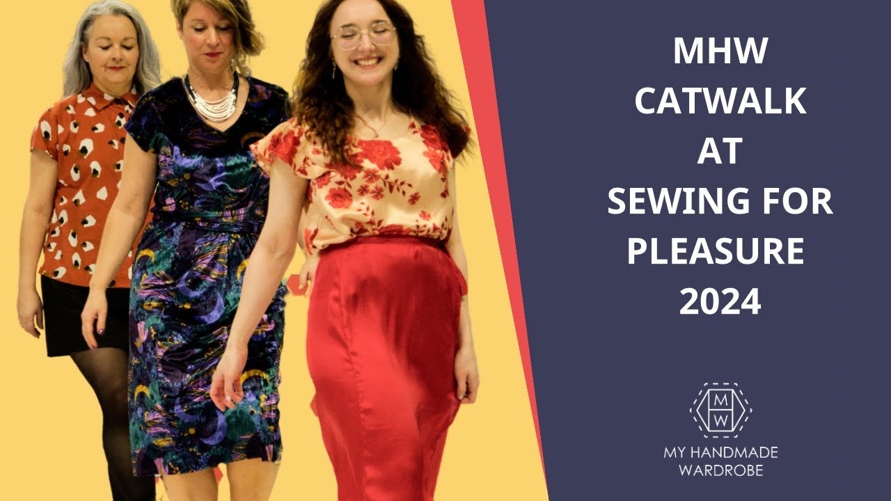 My Handmade Wardrobe Catwalk Show at Sewing for Pleasure 2024