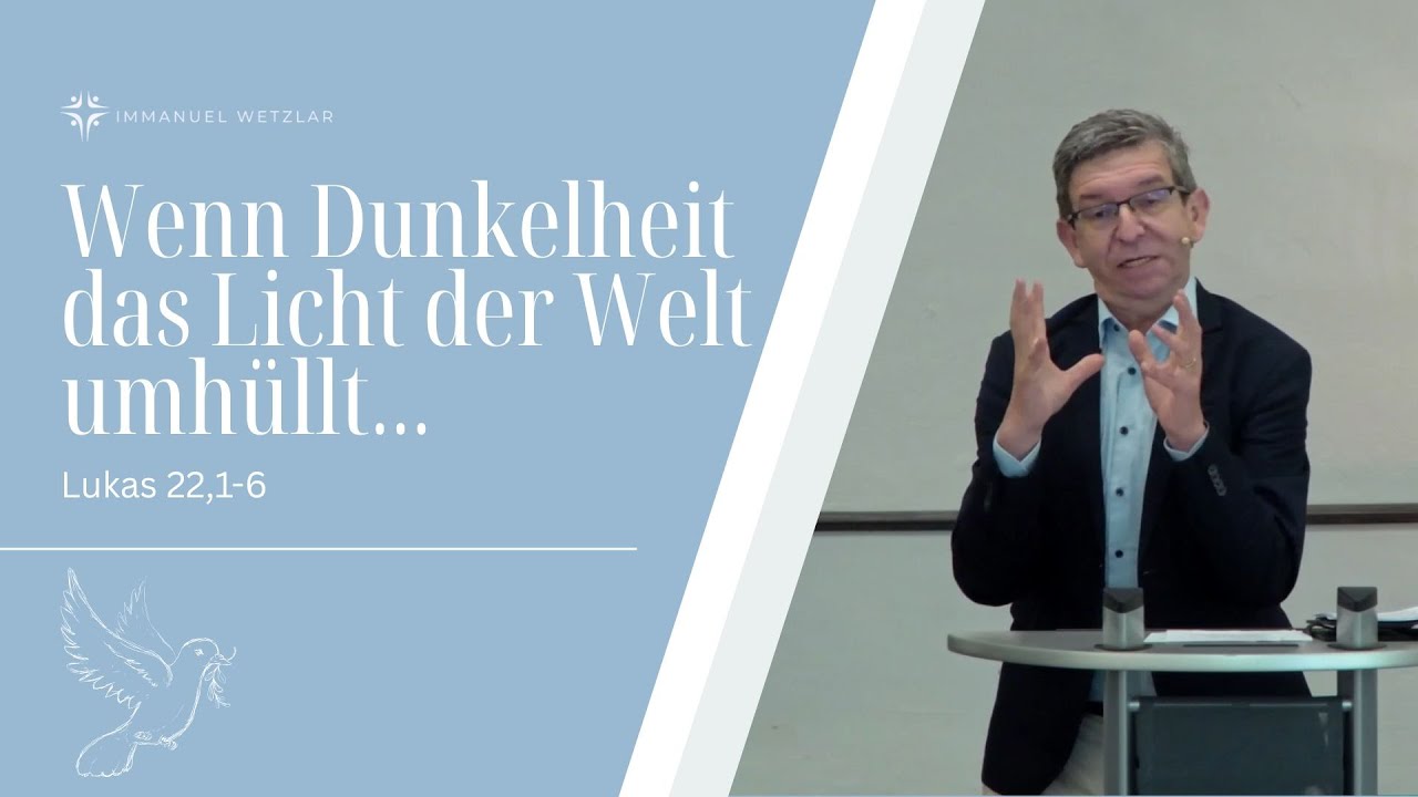 Wenn Dunkelheit das Licht der Welt umhüllt... | Lukas 22,1-6 | Henrik Riesen