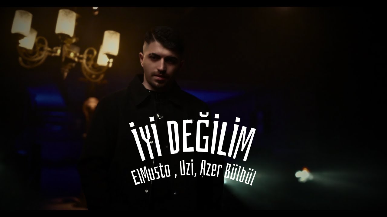 ElMusto, Uzi & Azer B&uuml;lb&uuml;l - 'İYİ DEĞİLİM,,