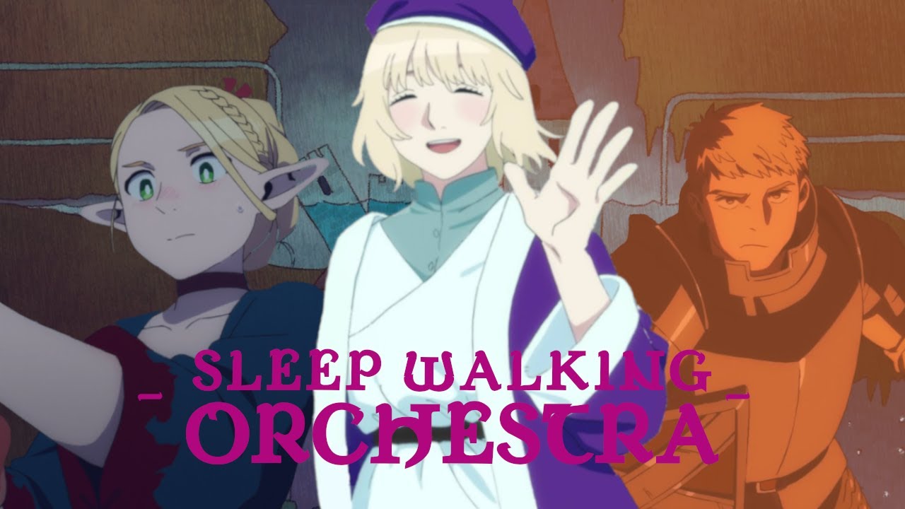 【AMV】Dungeon Meshi || Sleep Walking Orchestra