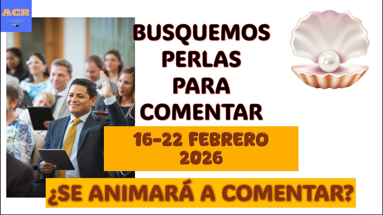 BUSQUEMOS PERLAS ESCONDIDAS/EJEMPLOS PARA COMENTAR/16-22 FEBRERO 2026