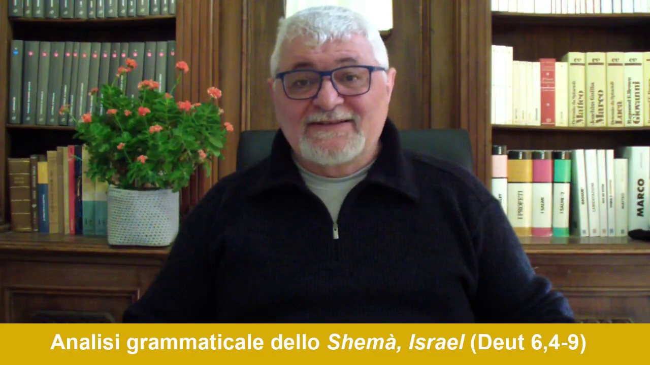 Ebraico biblico - Analisi di testi scelti. 2. Shemà Israel (Dt 6,4-9)
