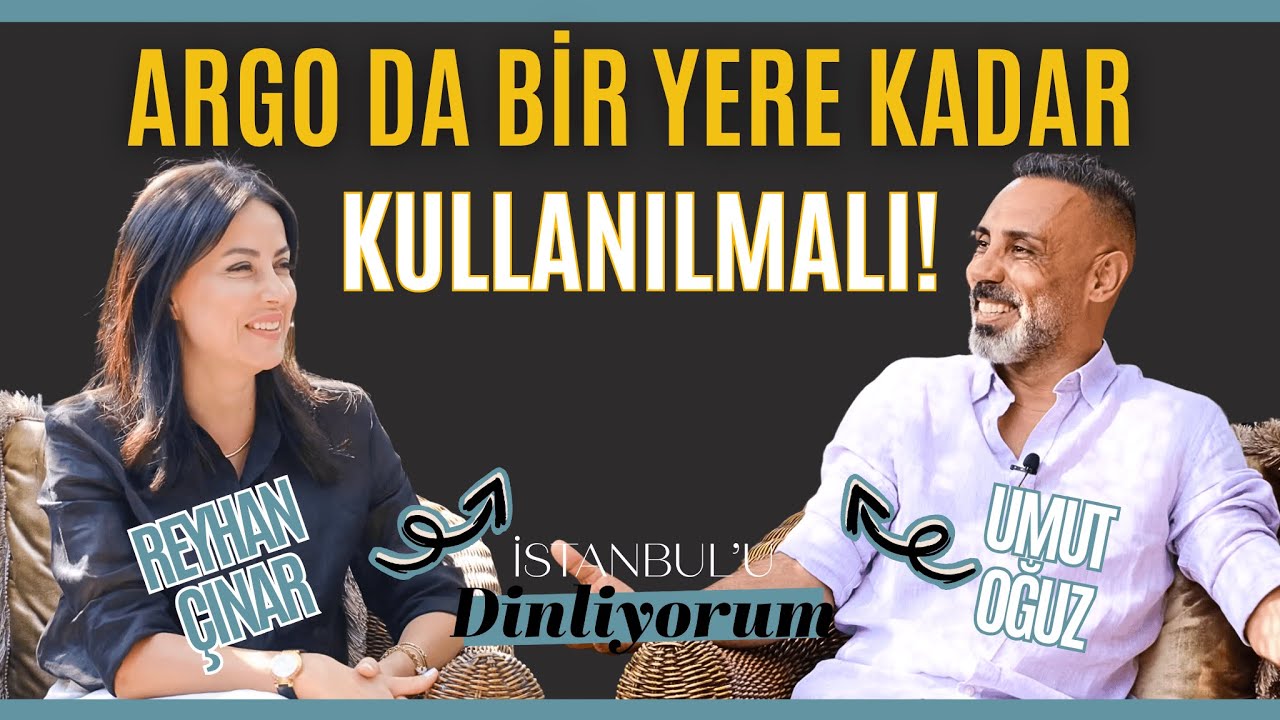 Argo da bir yere kadar kullanılmalı! / Umut Oğuz / İstanbul'u Dinliyorum