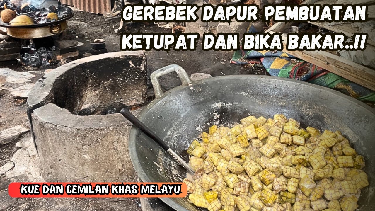 GEREBEK DAPUR MASAK KETUPAT DAN BIKA BAKAR KHAS MELAYU‼️