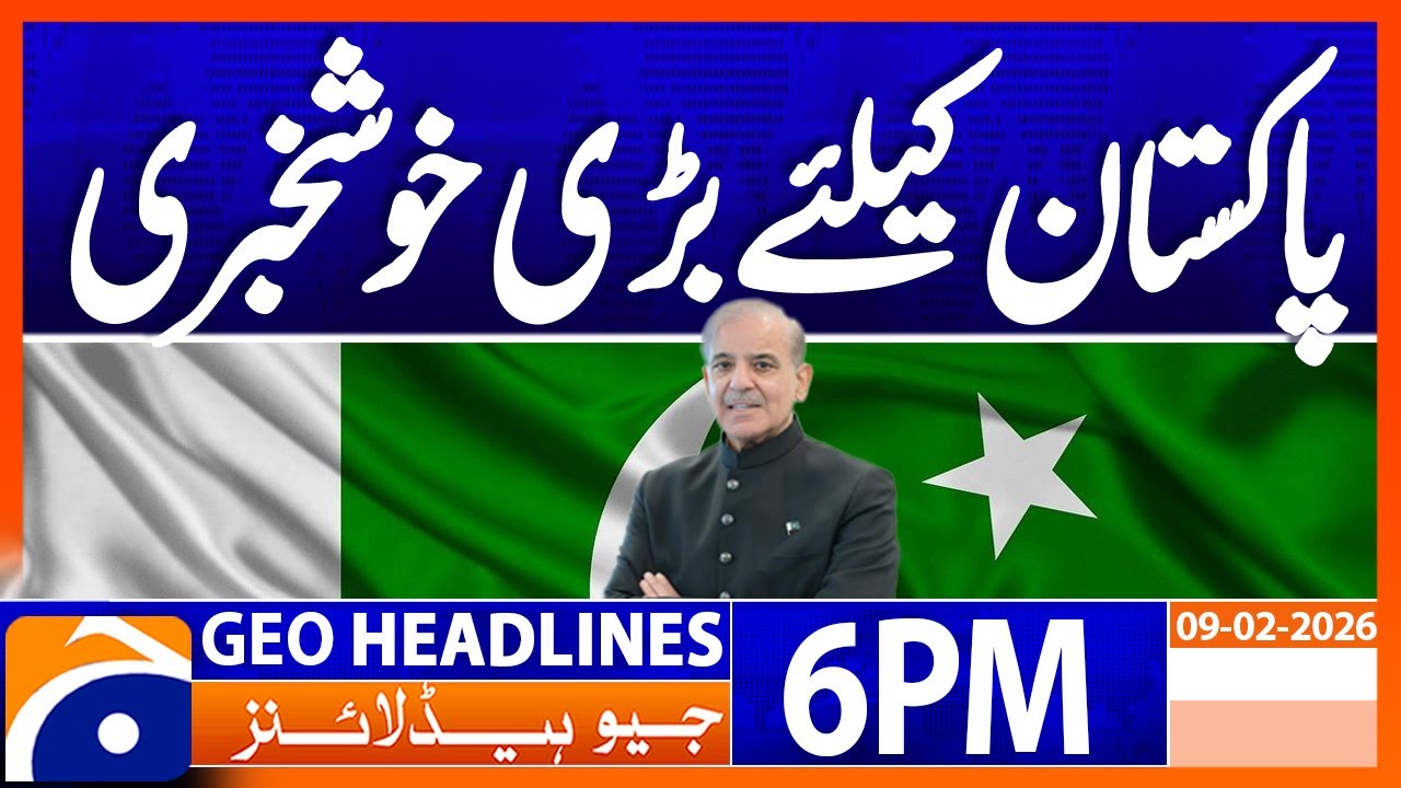 Geo News Headlines 6 PM | 9th February 2026