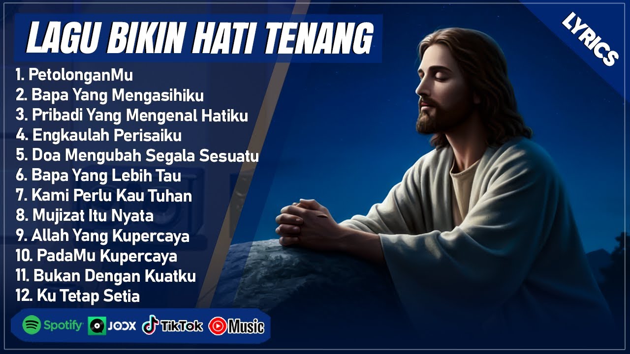 LAGU ROHANI TERBARU 2025 BIKIN HATI TENANG - PERTOLONGANMU (LIRIK) LAGU ROHANI KRISTEN TERBARU 2025