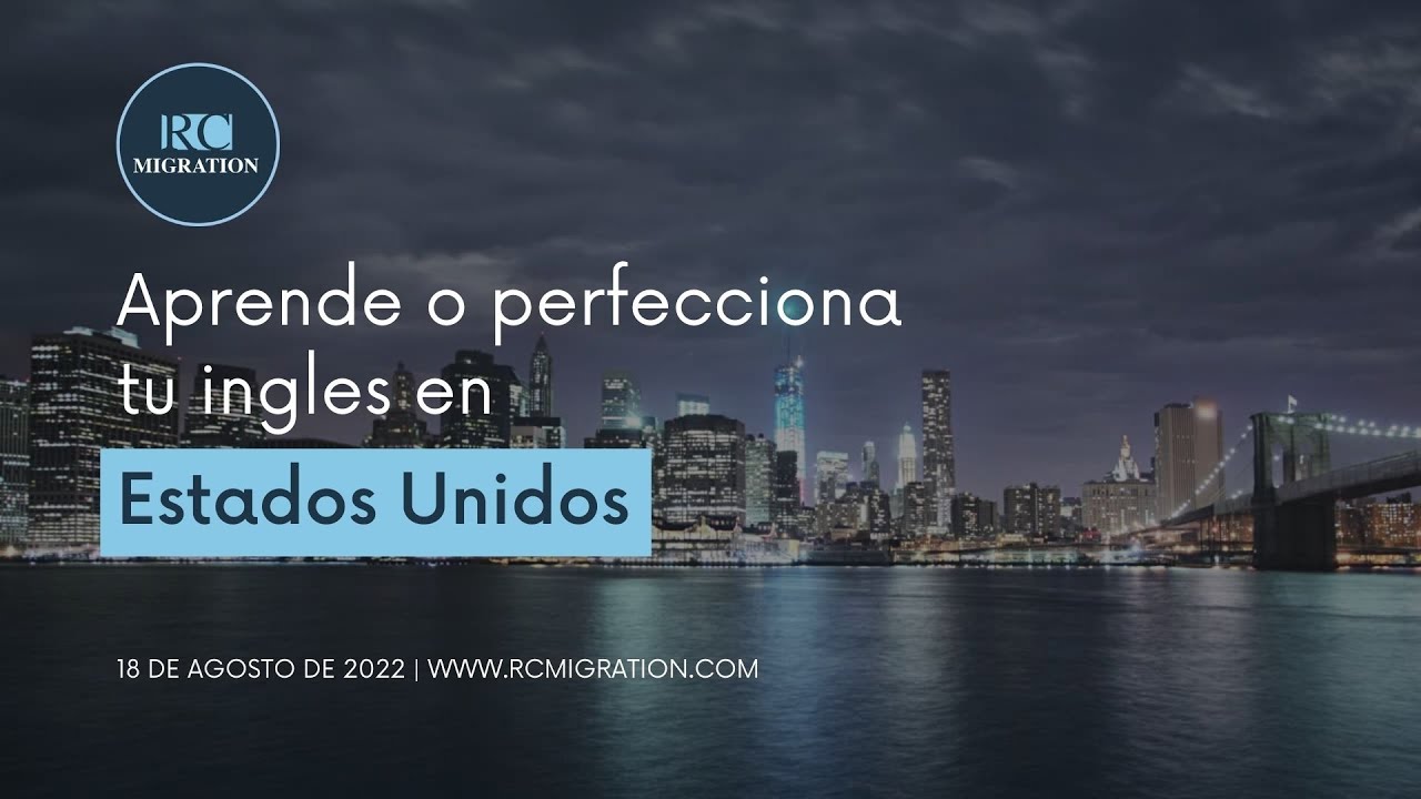 Aprende y perfecciona tu ingles en Estados Unidos