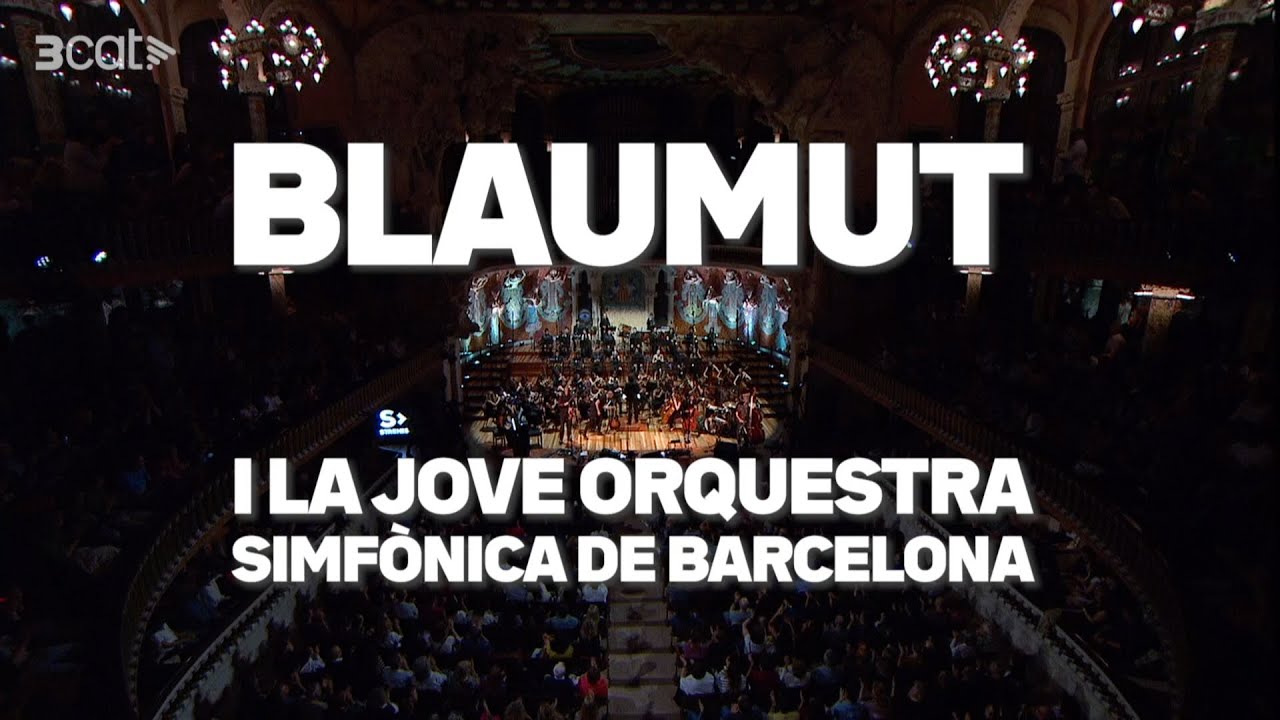 BLAUMUT al PALAU DE LA MÚSICA amb la JOSB - 3CAT (versió curta)