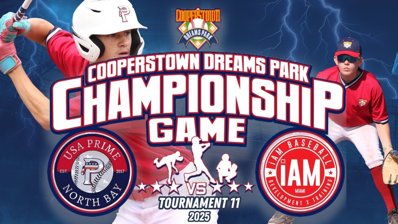 Cooperstown Dreams Park T11 Championship | USA Prime North Bay vs I Am United | Full Game