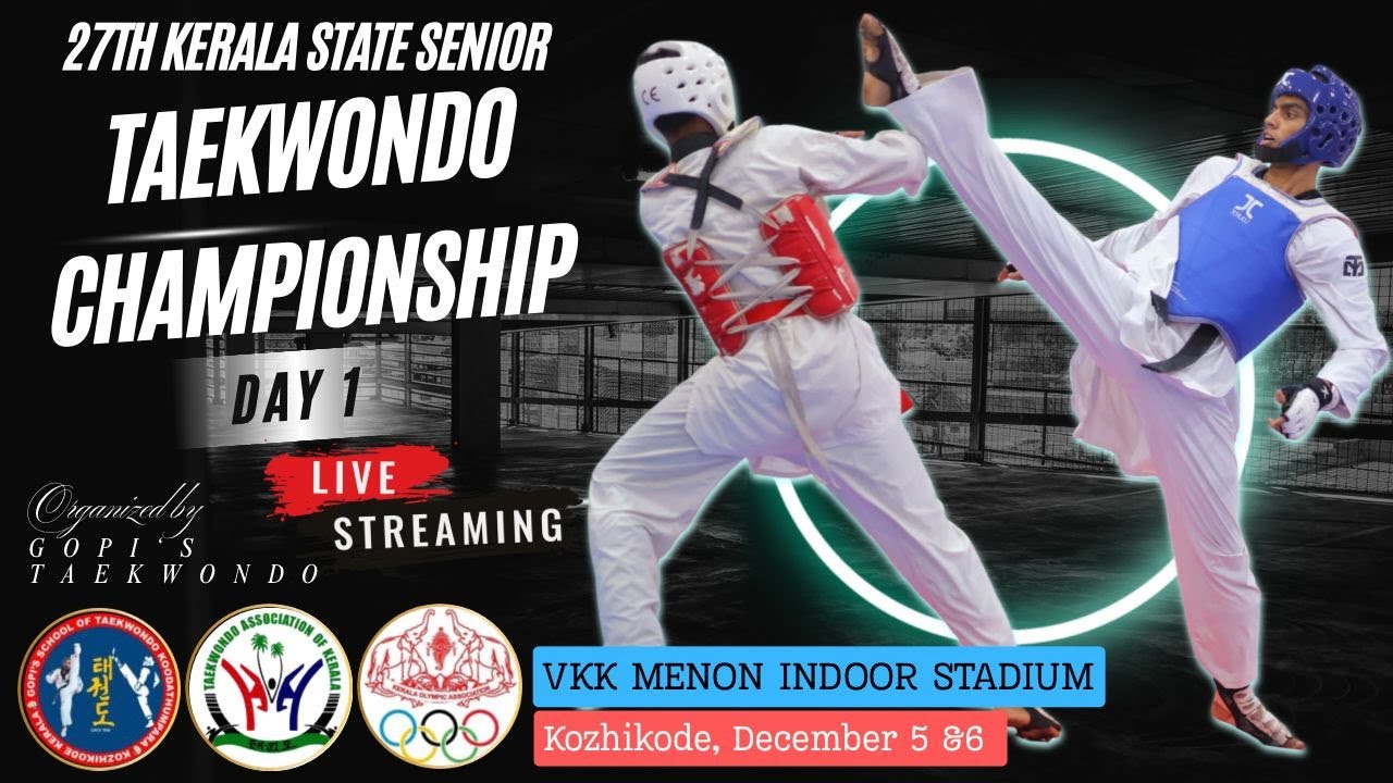 LIVE:DAY 1: 27th Kerala State Senior Taekwondo Championship 2025|VKK Menon Indoor Stadium Kozhikode
