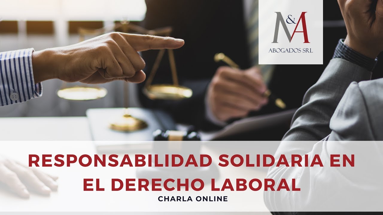 Responsabilidad Solidaria Laboral - Masterclass 04/07/24