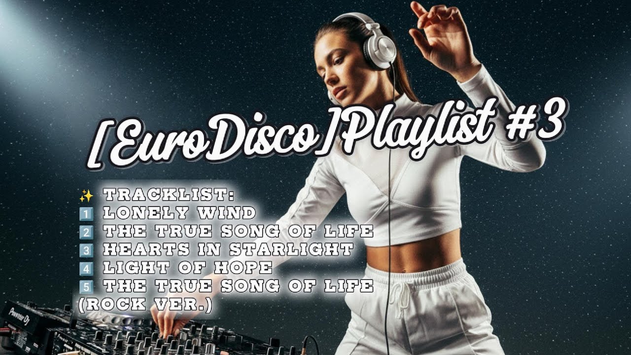 [EuroDisco] Playlist #3 | 💫 Feel the EuroDisco Dream!