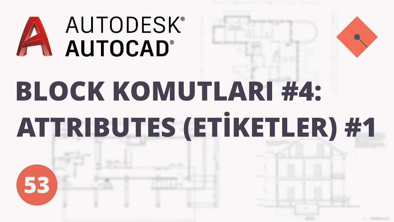 AutoCAD Dersleri #53 | Block Komutları 4 - Attributes (Etiketler) 1